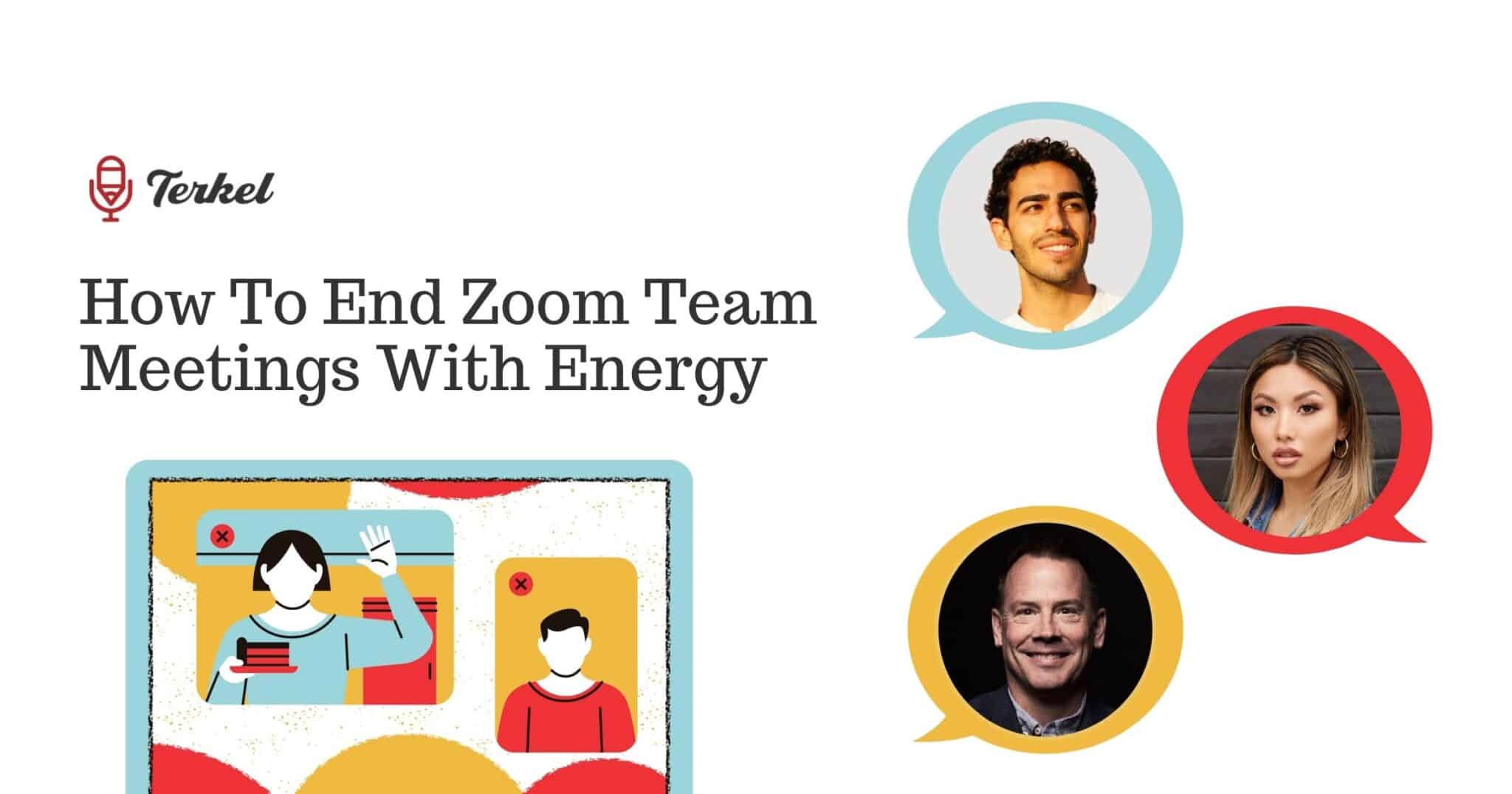 how to end zoom meetings with good energy